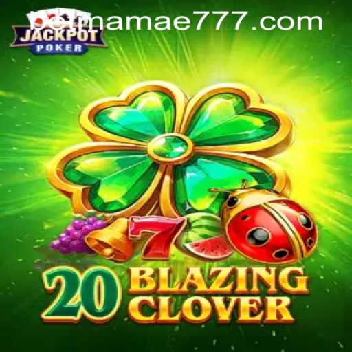 Exploring the Thrills of 20BlazingClover and Navigating mamae777 PH Login