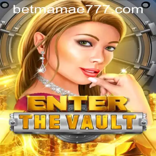 EntertheVault: A Thrilling Adventure Awaits and Discovering mamae777 PH Login