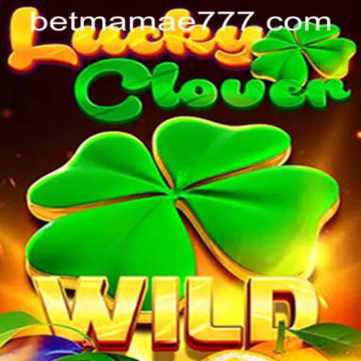 Exploring the World of LuckyClover and its Connection with mamae777 PH Login