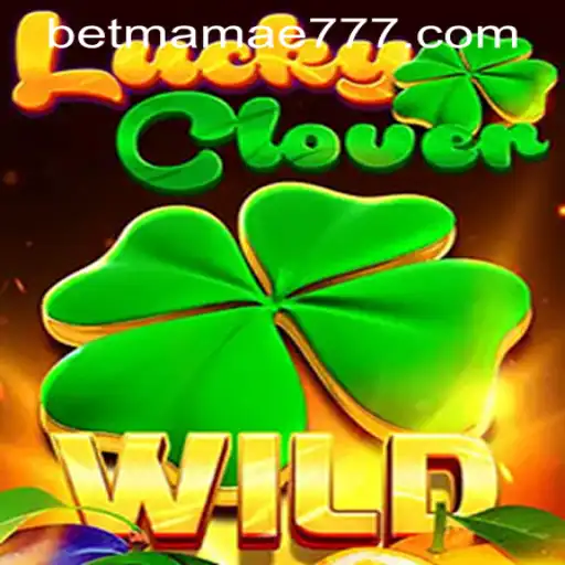 Exploring the World of LuckyClover and its Connection with mamae777 PH Login